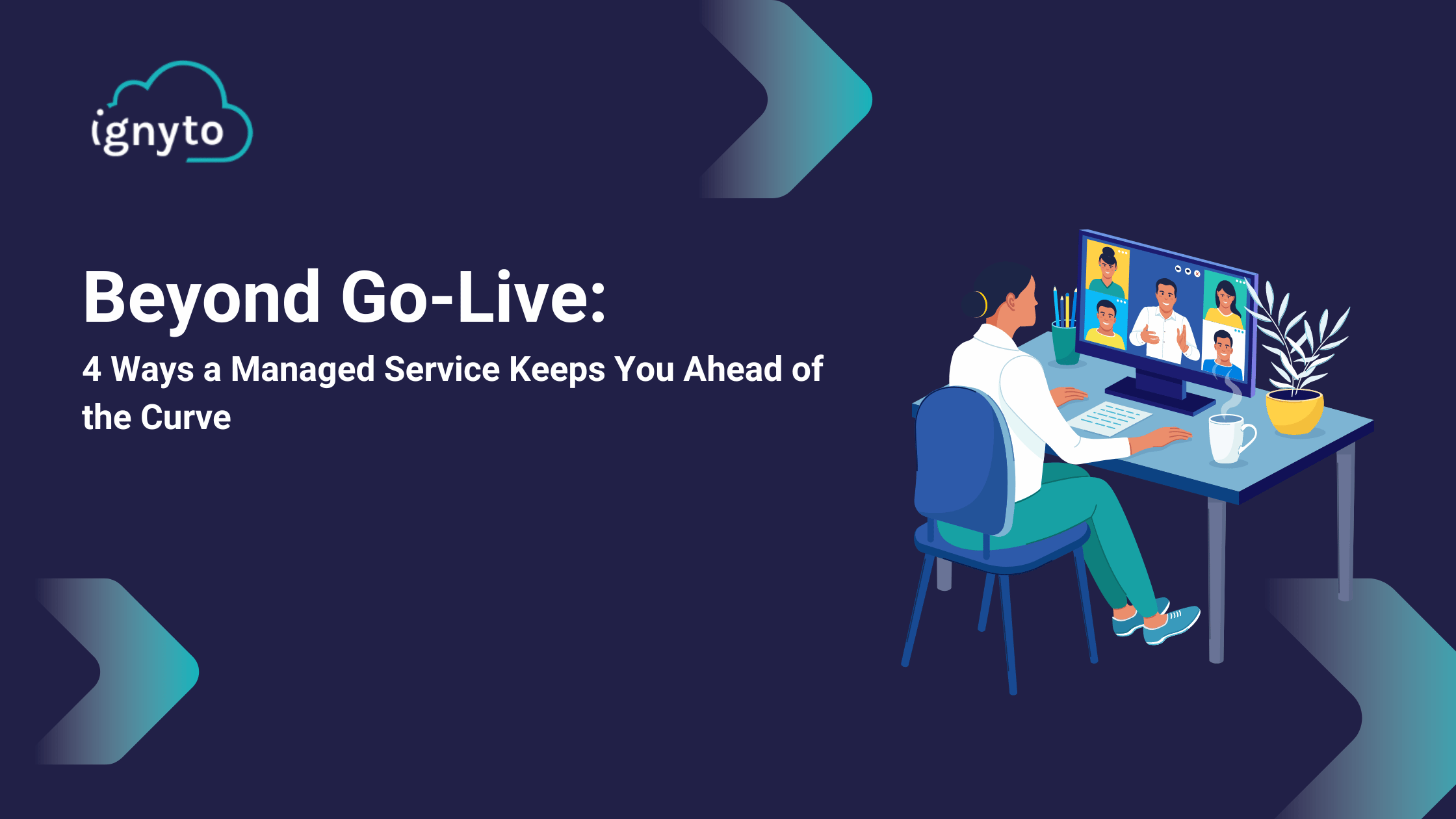 Beyond Go live with Ignyto Managed Service